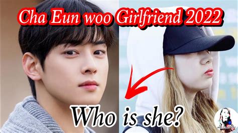 cha eun woo gf